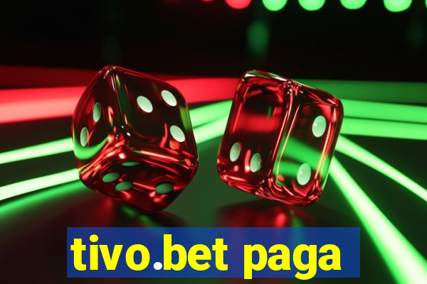 tivo.bet paga